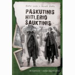 Paskutinis Hitlerio šauktinis. SS kareivio  vaiko išgyvenimai