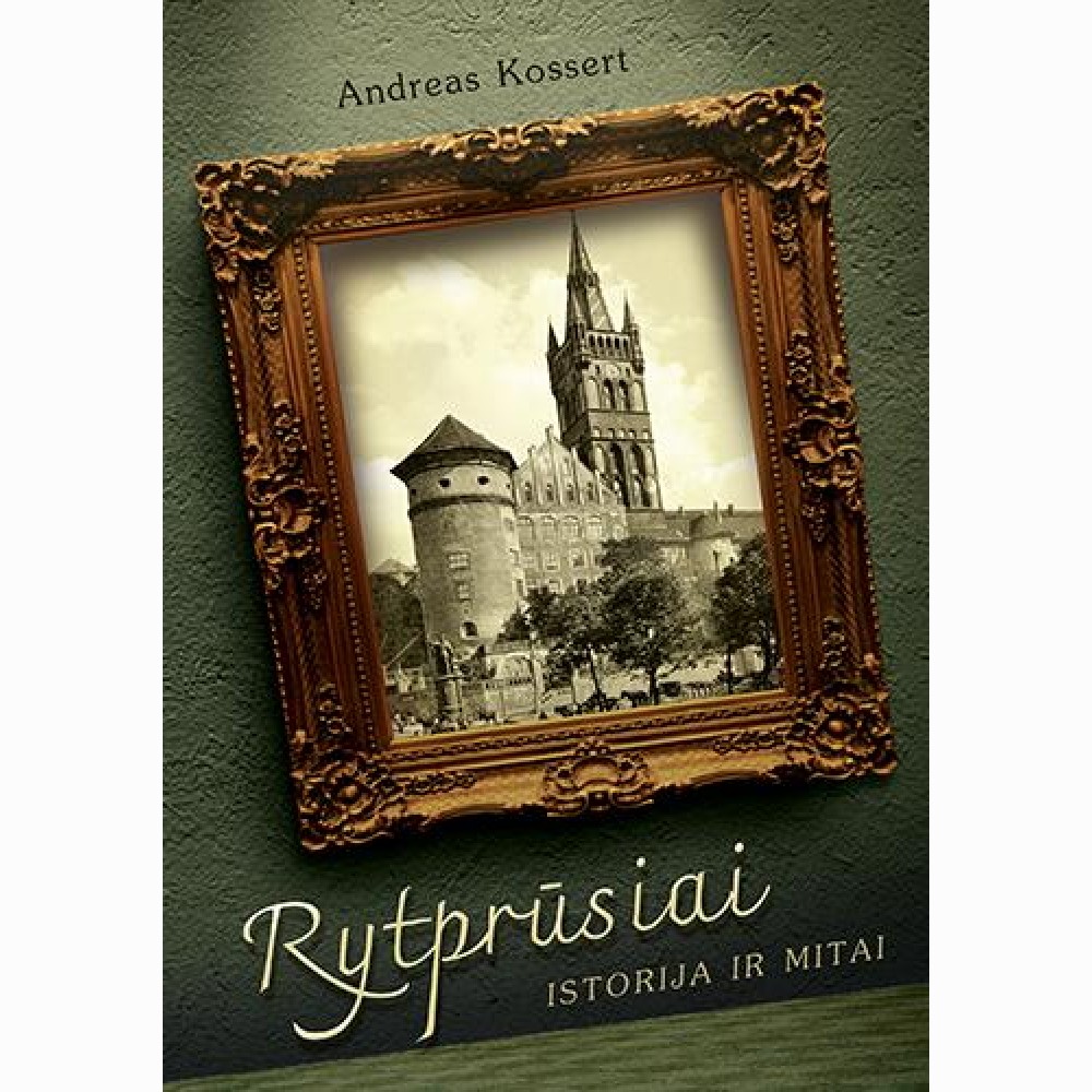 Rytprūsiai. Istorija ir mitai