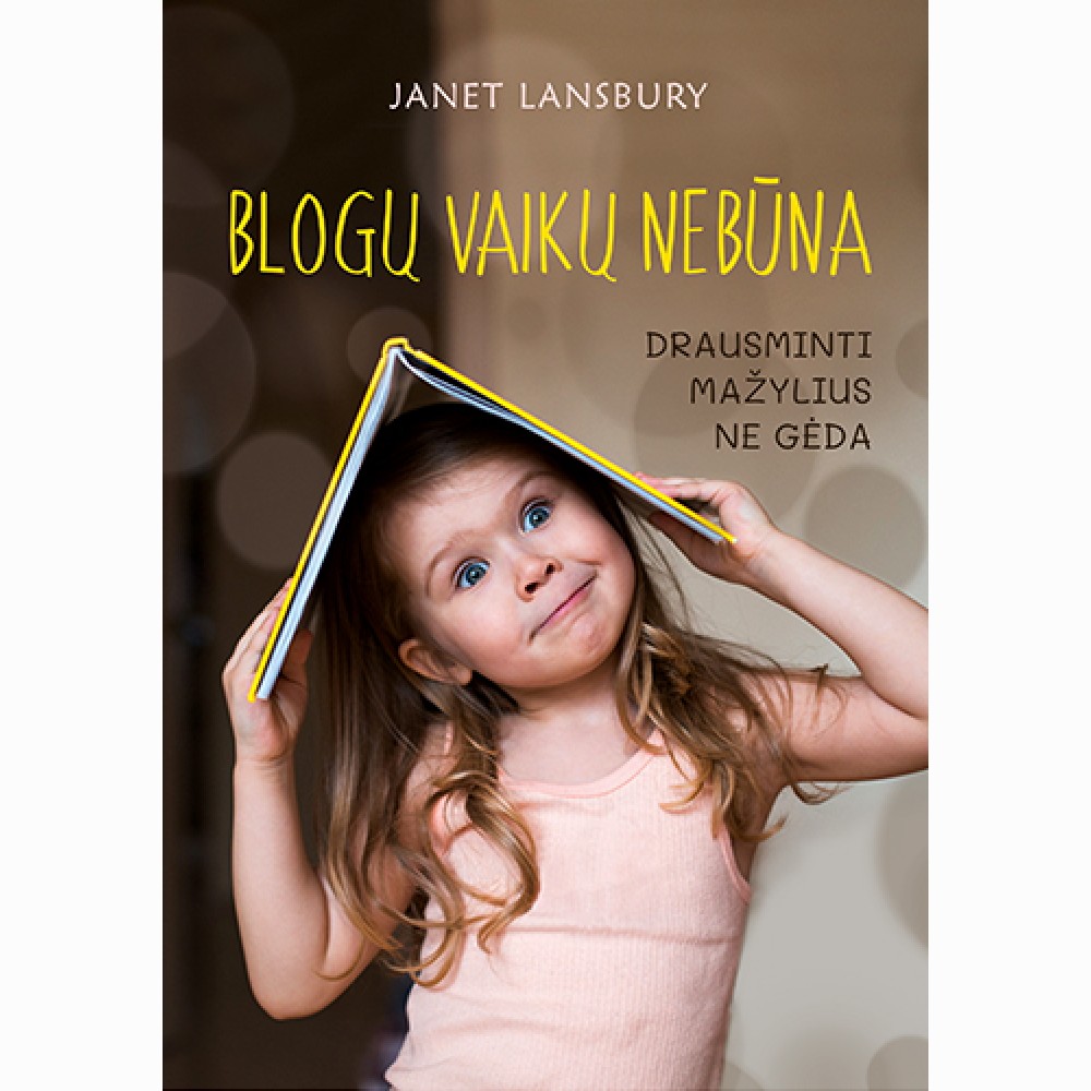 Blogų vaikų nebūna. Drausminti mažylius ne gėda