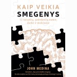 Kaip veikia smegenys. 12 taisyklių, padedančių namie, darbe ir moksluose