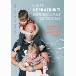 Kaip nepratrūkti bendraujant su vaikais