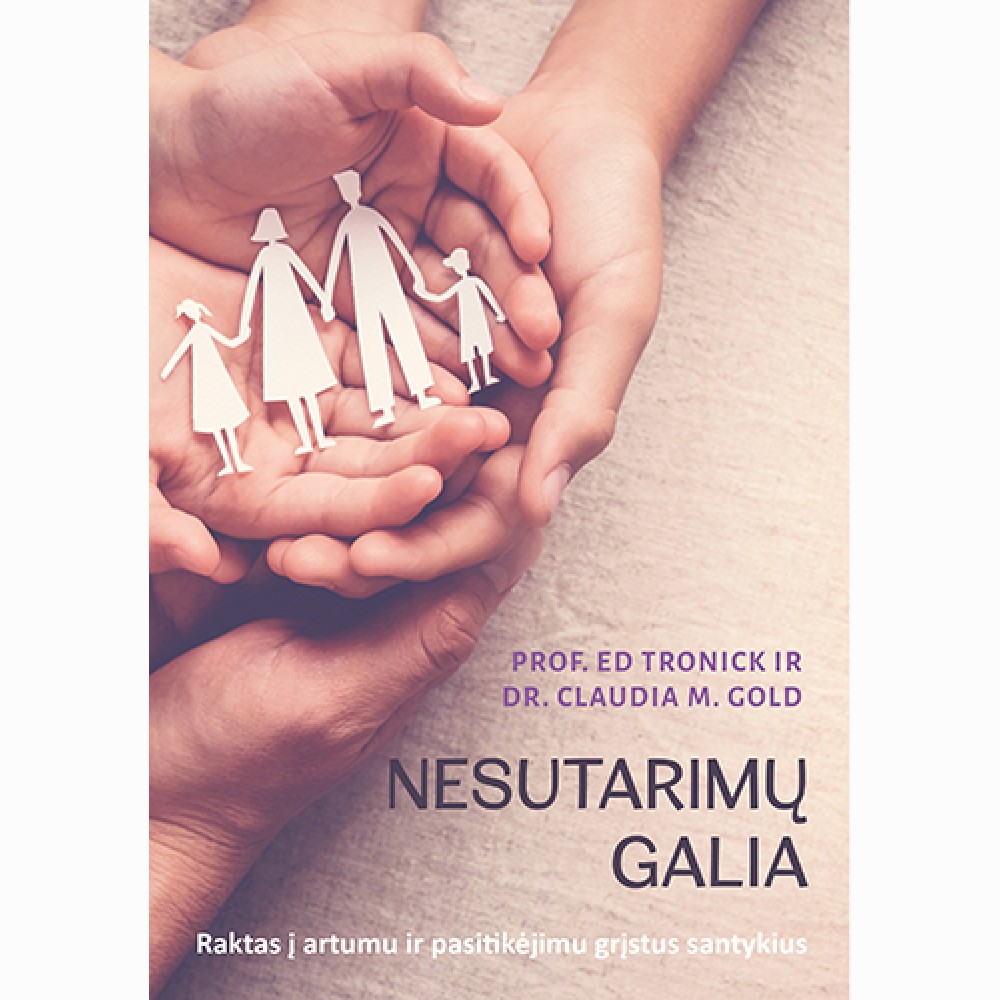 Nesutarimų galia. Raktas į artumu ir pasitikėjimu grįstus santykius