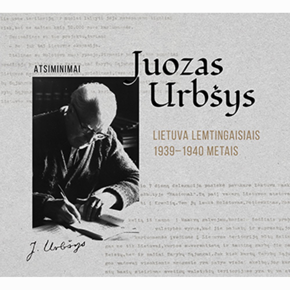 Lietuva lemtingaisiais 1939-1940 metais. Atsiminimai