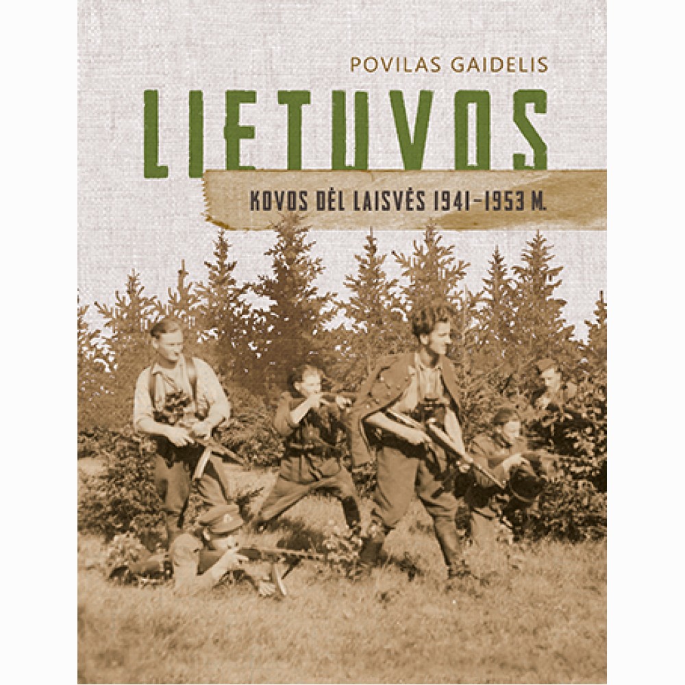 Lietuvos kovos dėl laisvės. 1941-1953 m.