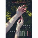 Tada pasirodei tu