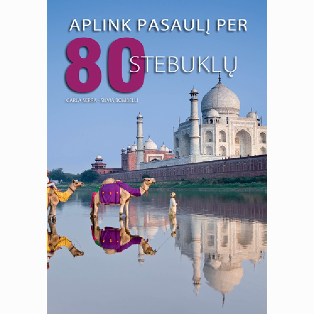 Aplink pasaulį per 80 stebuklų