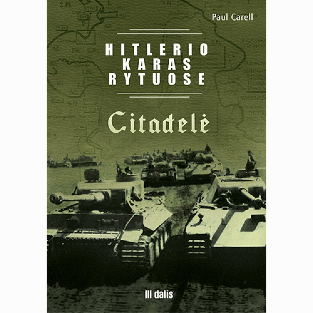 Hitlerio karas Rytuose. III dalis. Citadelė