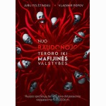 Nuo raudonojo teroro iki mafijinės valstybės