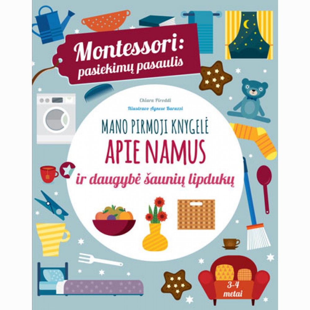 Montessori: pasiekimų pasaulis. Mano pirmoji knygelė apie namus ir daugybė šaunių lipdukų