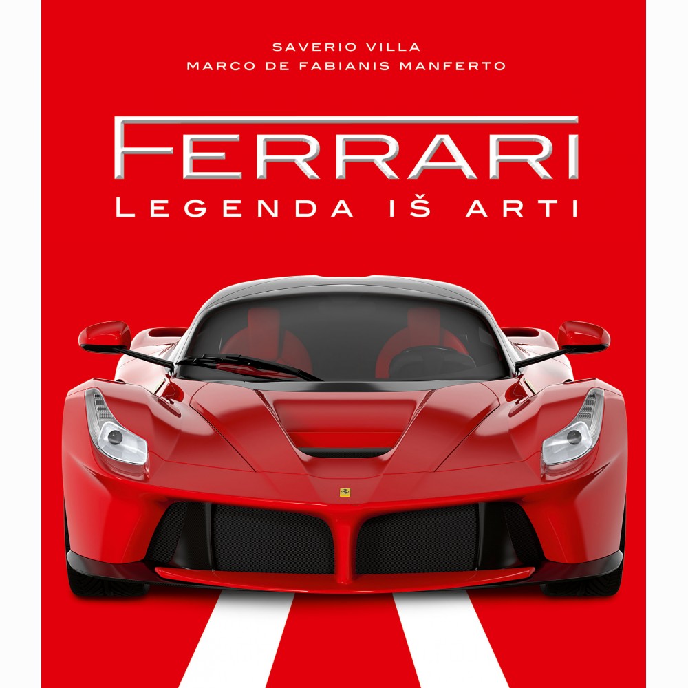 FERRARI. Legenda iš arti