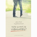 Kaip surasti tą vienintelį?