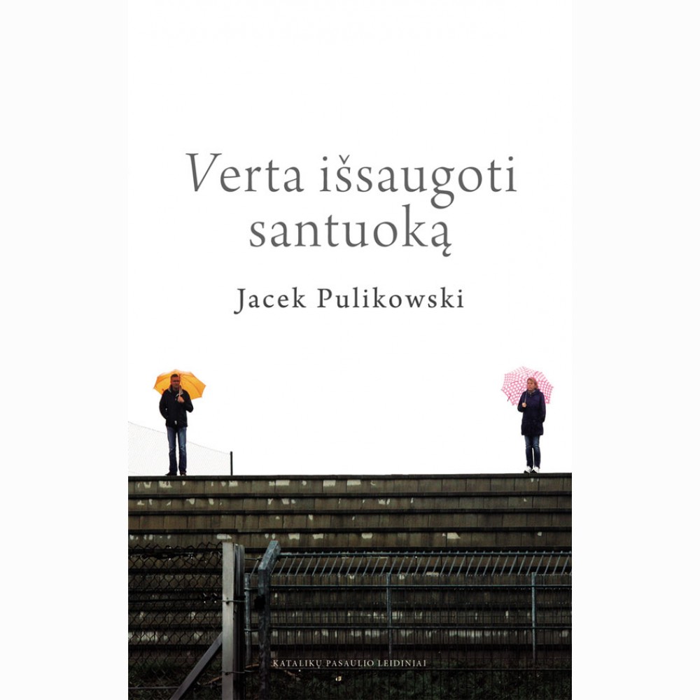 Verta išsaugoti santuoką