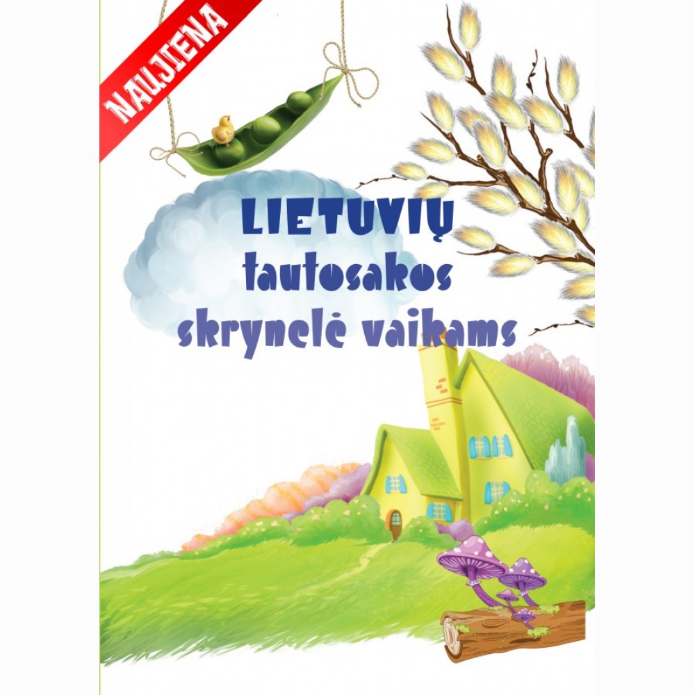 Lietuvių tautosakos skrynelė vaikams