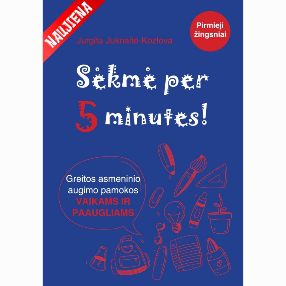 Sėkmė per 5 minutes! Greitos asmeninio augimo pamokos vaikams ir paaugliams
