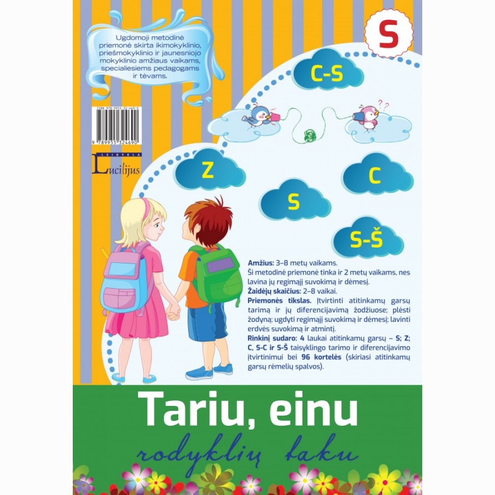 Tariu, einu rodyklių taku. Garsas S