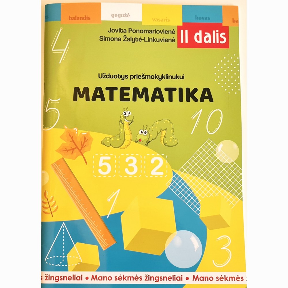 Mano sėkmės žingsneliai. Užduotys priešmokyklinukui: matematika, 2 d.