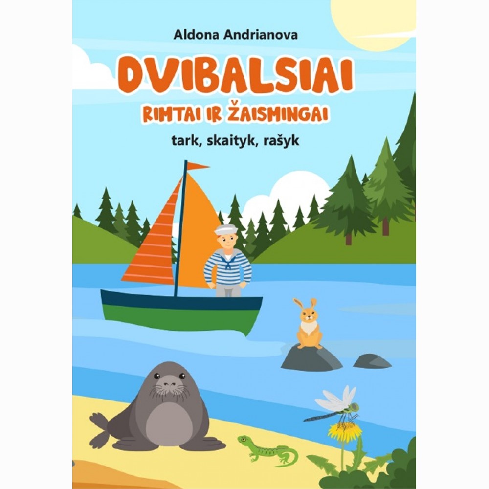 Dvibalsiai rimtai ir žaismingai. Tark, skaityk, rašyk