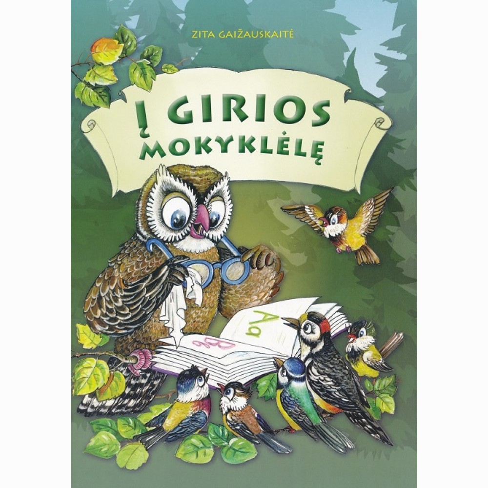 Į girios mokyklėlę