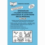 Sprendžiame 3 klasės matematikos uždavinius ir įtvirtiname išeitą medžiagą 2 dalis