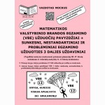 Matematikos valstybinio brandos egzamino (VBE) užduočių pavyzdžiai + sunkesni, nestandartiniai ir probleminiai egzamino užduoties 3 dalies uždaviniai