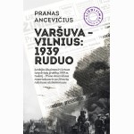 Varšuva - Vilnius: 1939 ruduo