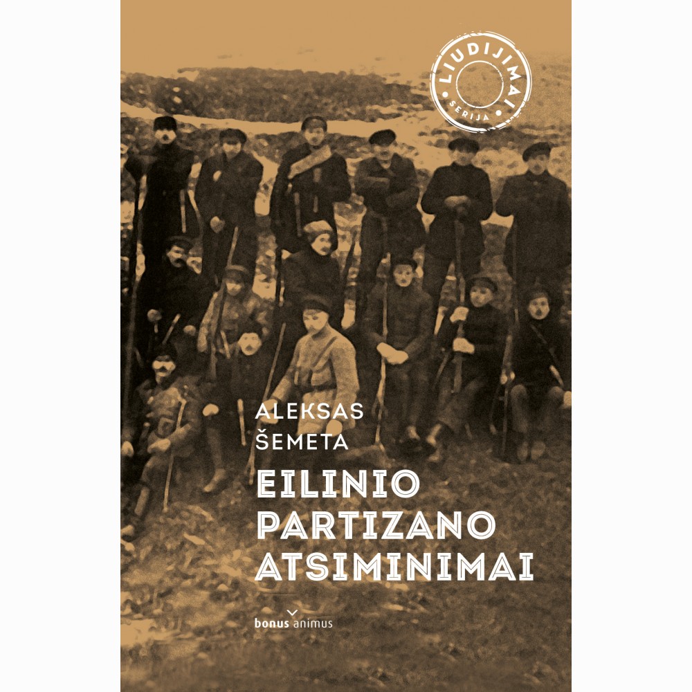 Eilinio partizano atsiminimai