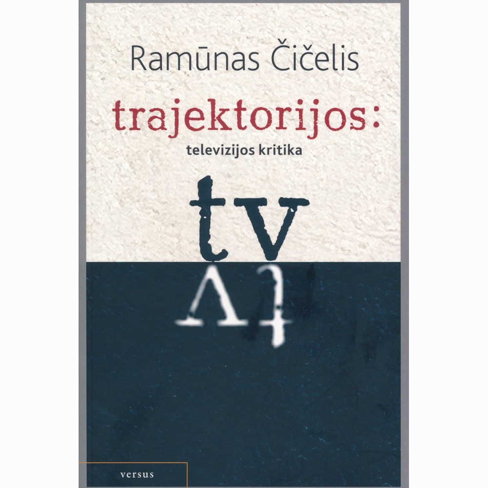 Trajektorijos: televizijos kritika