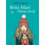 Brita Mari išlieja širdį