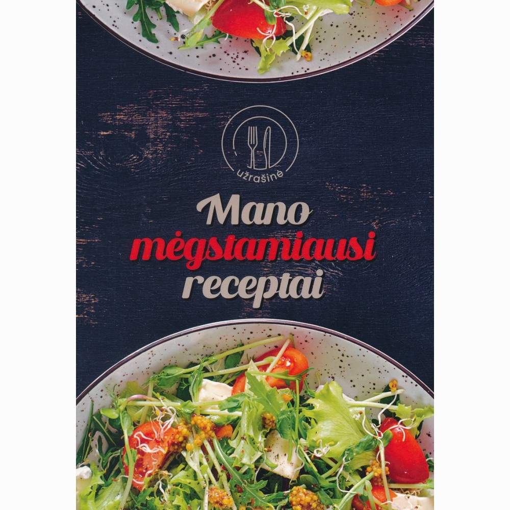 Mano mėgstamiausi receptai