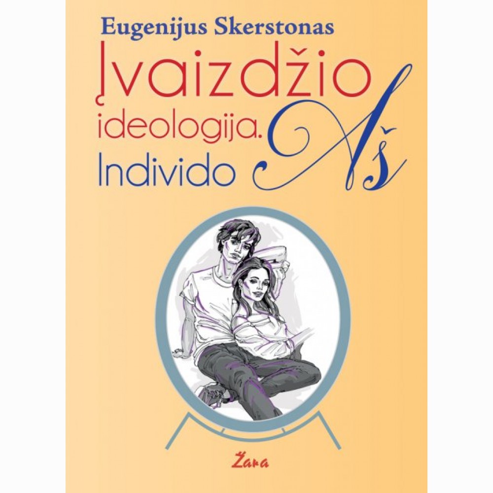 Įvaizdžio ideologija. Individo AŠ