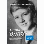 Ar yra gyvenimas po karo? Mano antrasis gyvenimas: atgimimas ir viltis