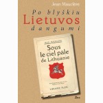 Po blyškiu Lietuvos dangum