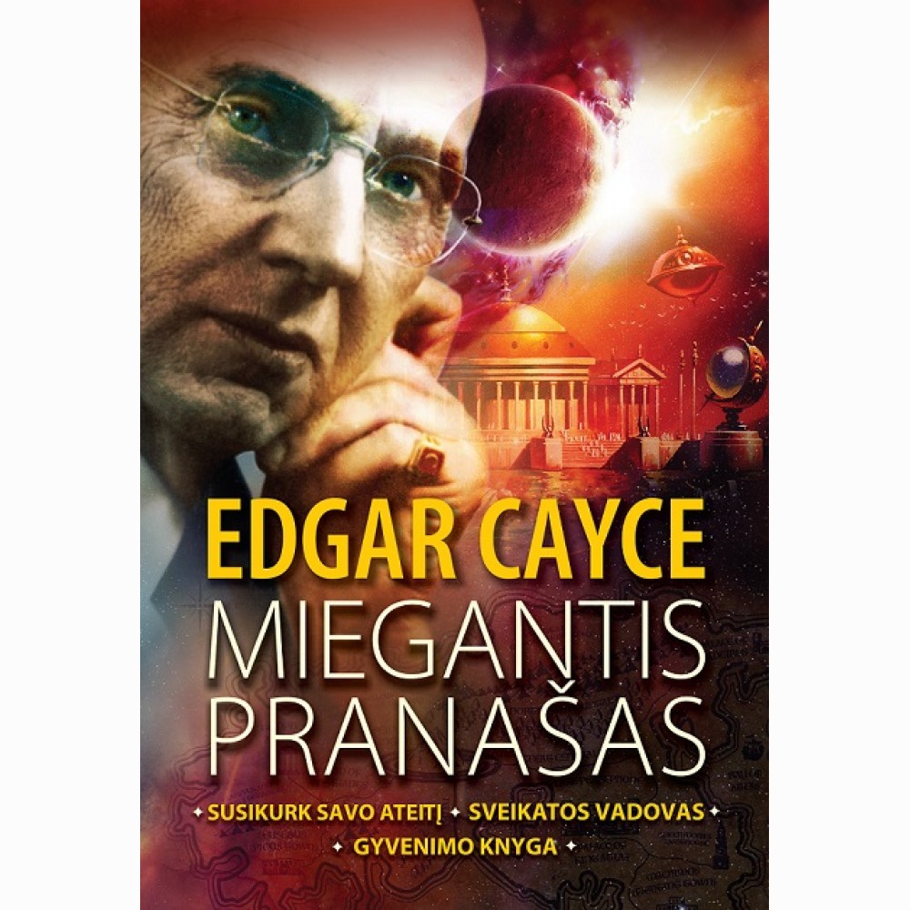 Edgar Cayce. Miegantis pranašas