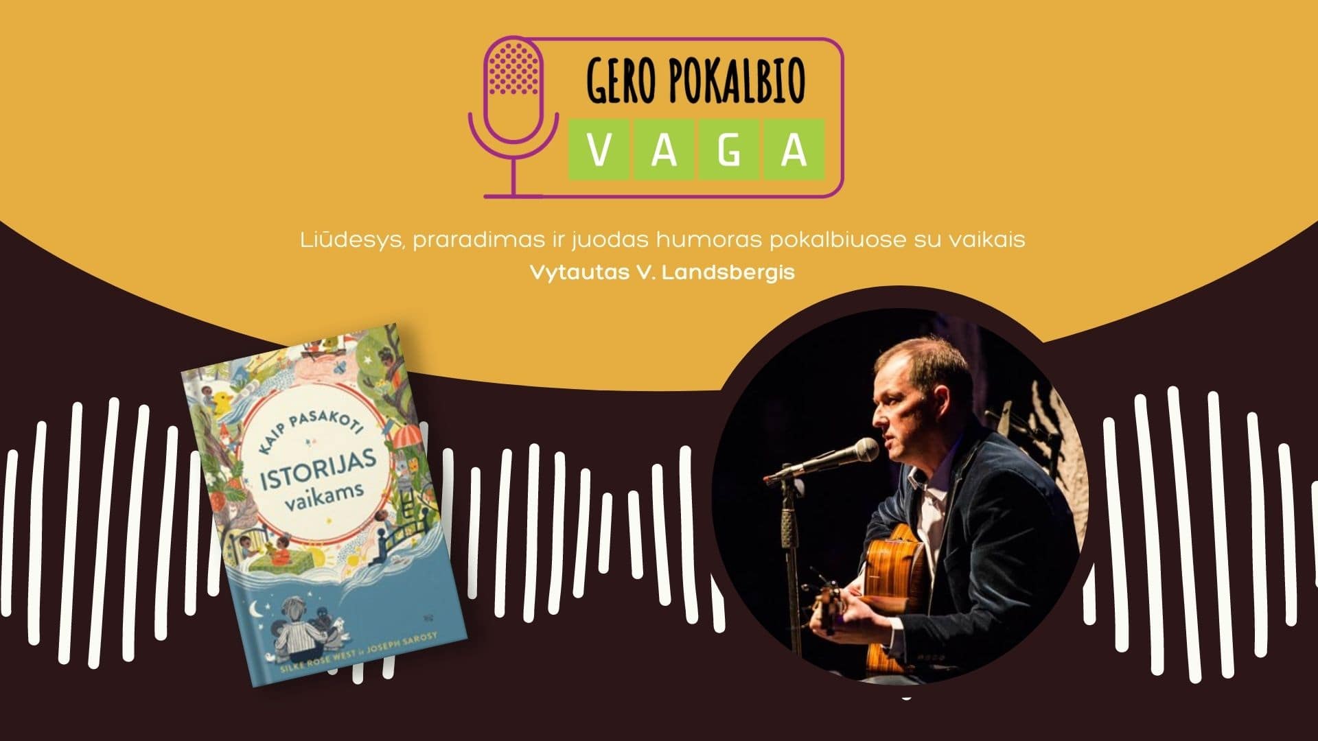Apie liūdesį, praradimus ir juodą humorą pokalbiuose su vaikais dalinasi V. V. Landsbergis