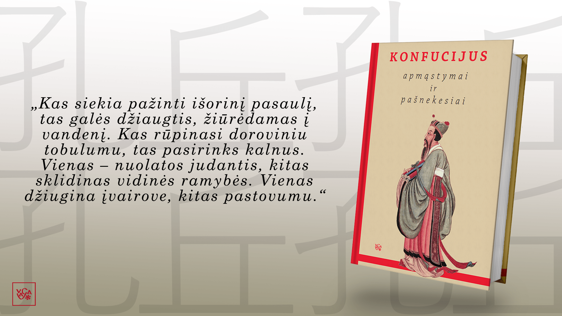Apmąstymai ir pašnekesiai: išmintingas gyvenimo būdas pagal Konfucijų