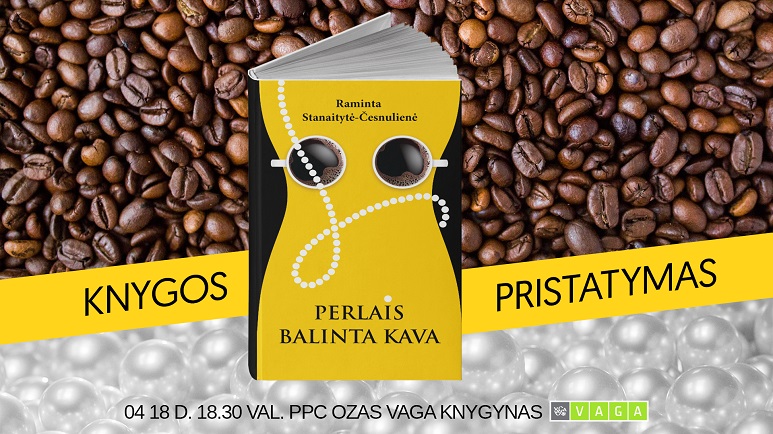 Knygos „Perlais balinta kava" pristatymas